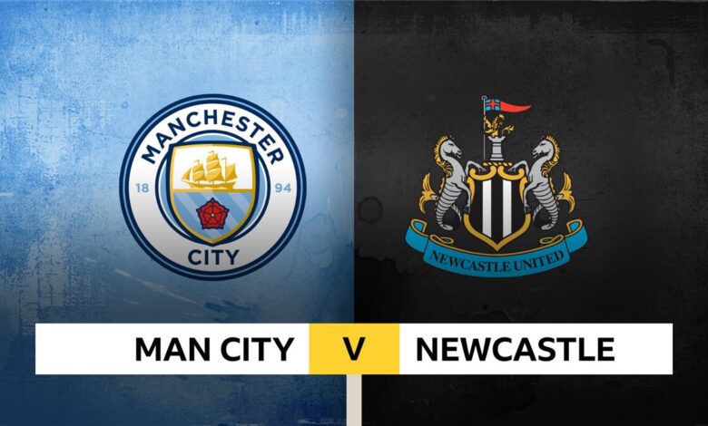 موعد مباراة مانشستر سيتي ونيوكاسل في نصف نهائي كأس كاراباو
